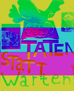 Taten statt Warten